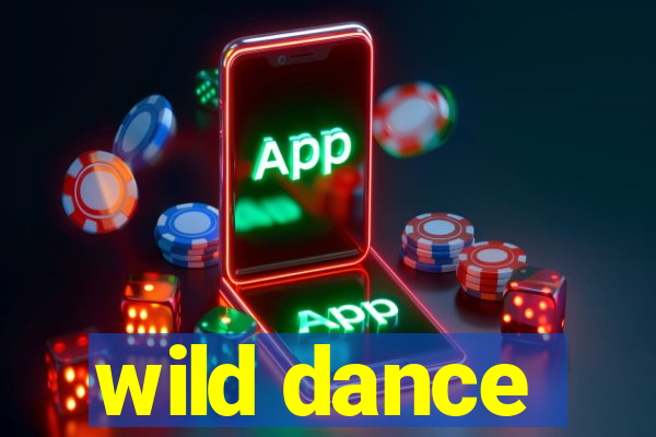 wild dance