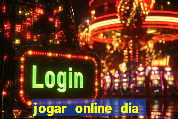 jogar online dia de sorte