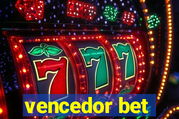 vencedor bet