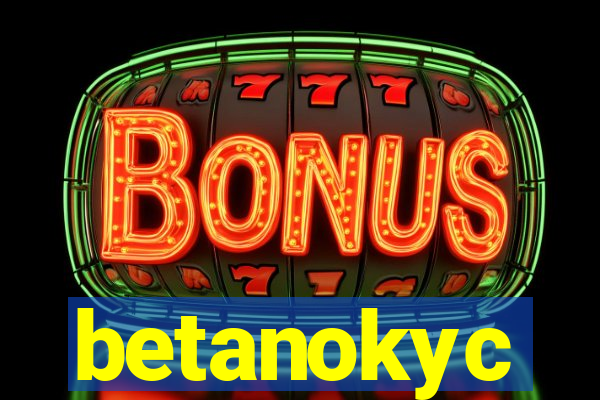 betanokyc