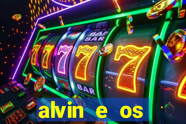 alvin e os esquilos redecanais