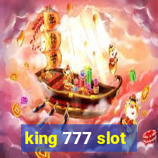 king 777 slot