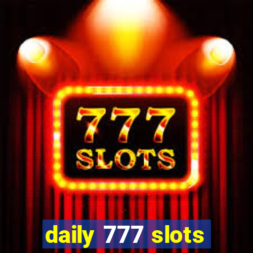 daily 777 slots