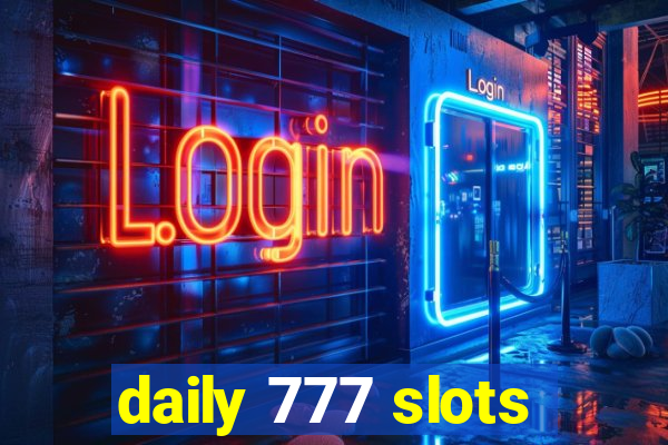 daily 777 slots