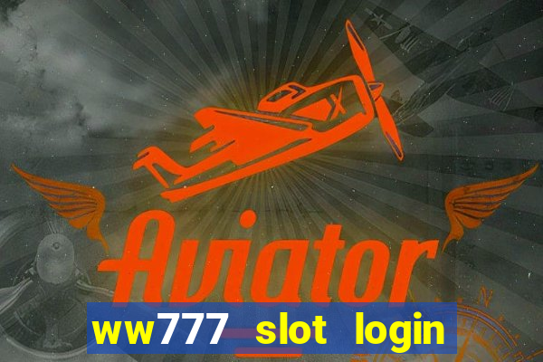 ww777 slot login register philippines