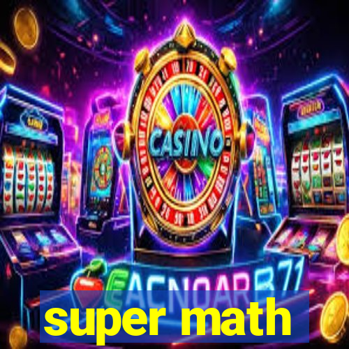 super math