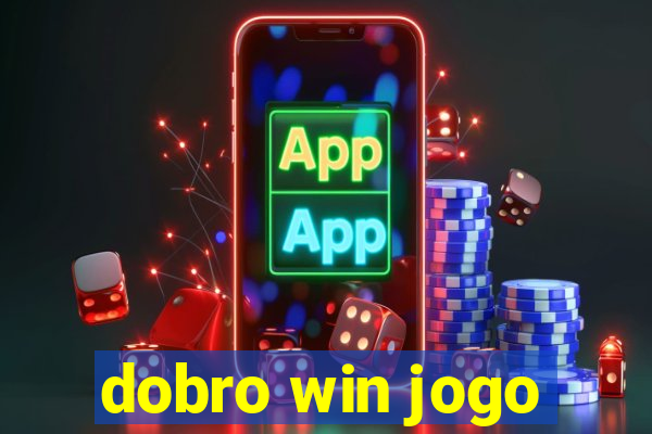 dobro win jogo