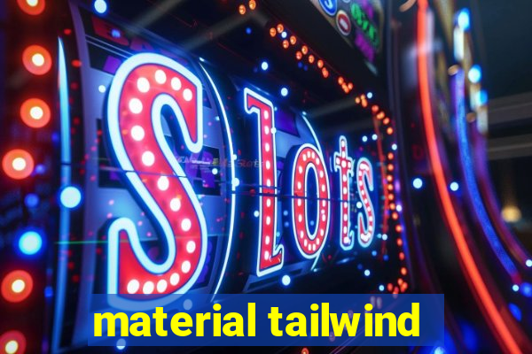 material tailwind