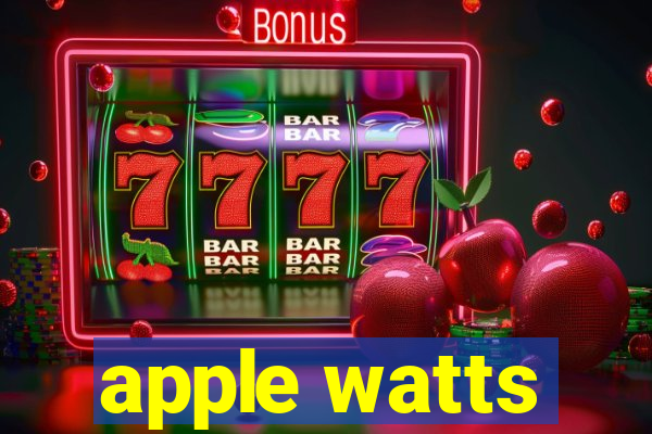 apple watts