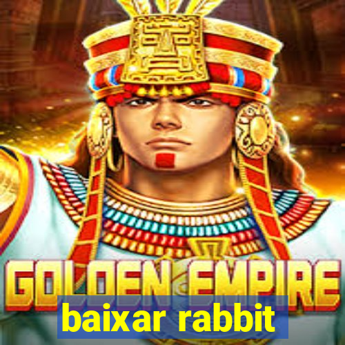 baixar rabbit