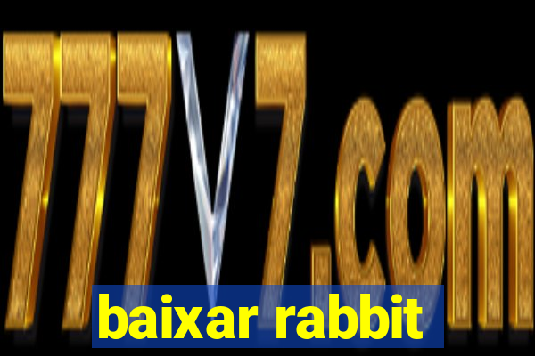 baixar rabbit