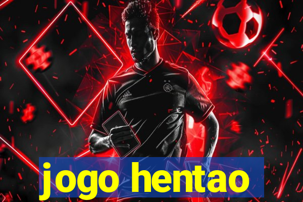 jogo hentao