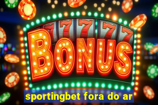 sportingbet fora do ar