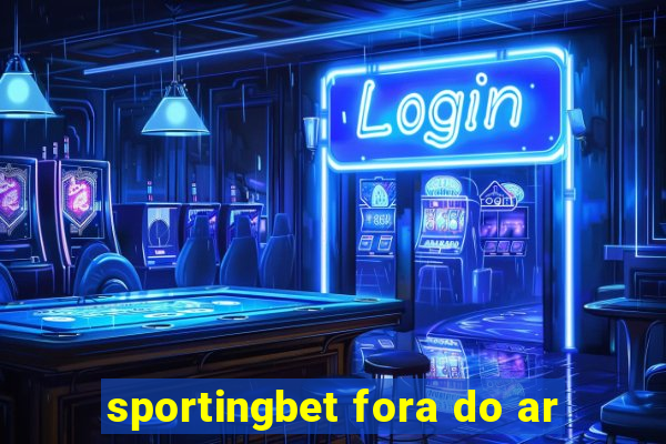 sportingbet fora do ar