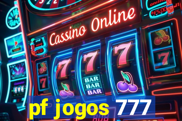 pf jogos 777