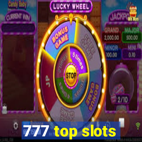 777 top slots