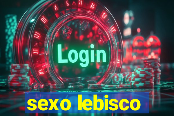 sexo lebisco