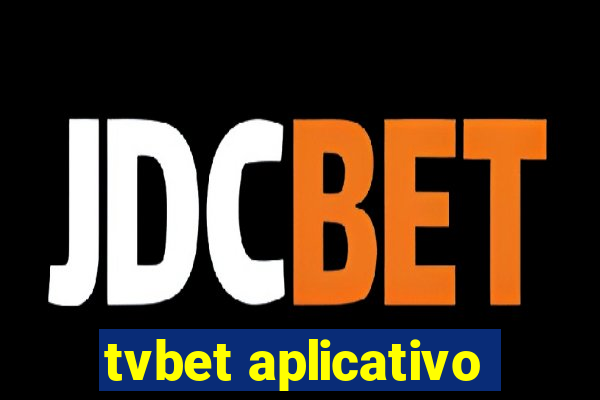 tvbet aplicativo