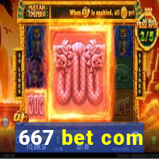 667 bet com