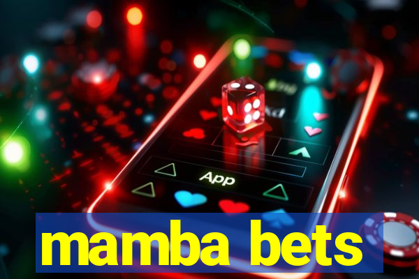 mamba bets