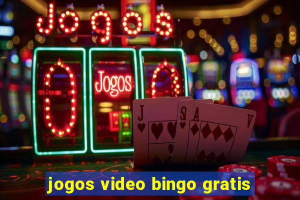 jogos video bingo gratis