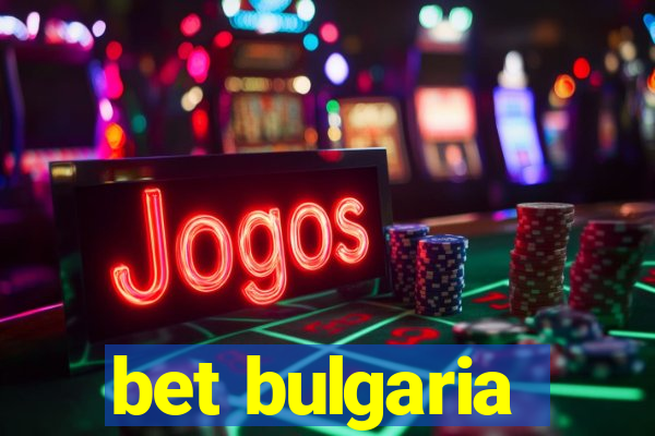 bet bulgaria