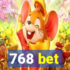 768 bet