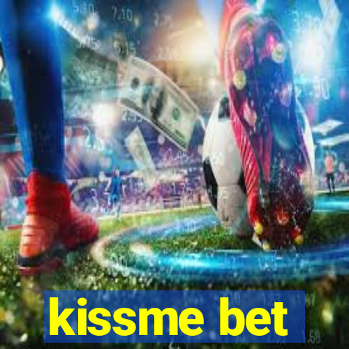 kissme bet