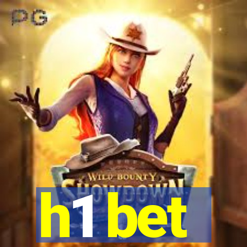 h1 bet