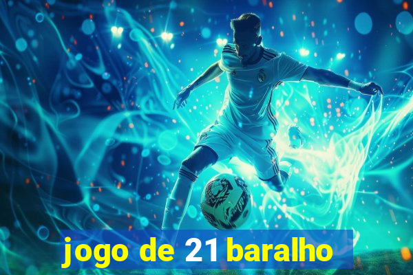 jogo de 21 baralho