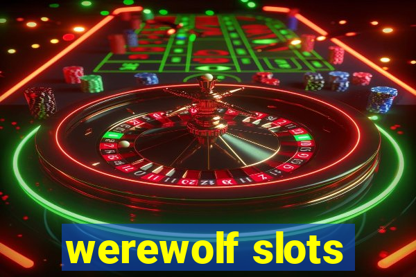 werewolf slots