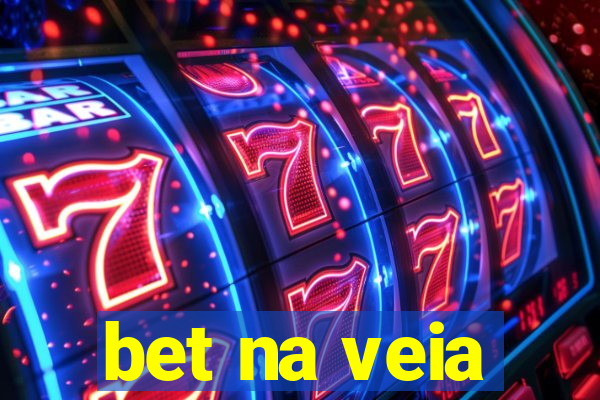 bet na veia