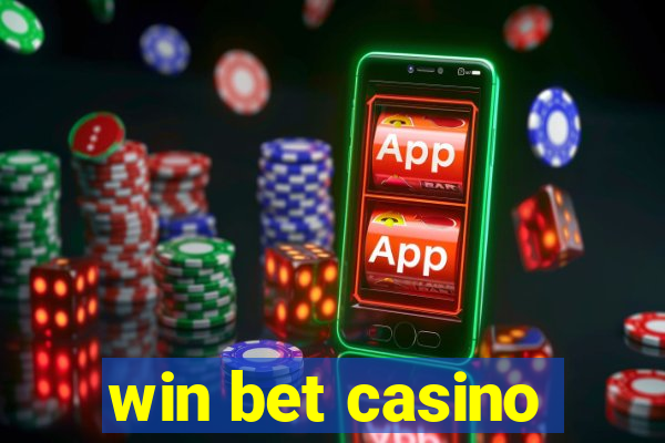 win bet casino