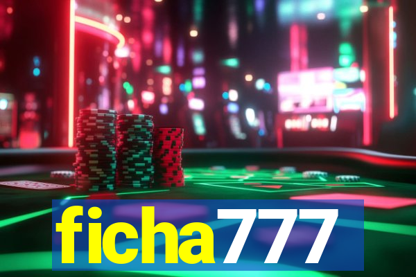 ficha777