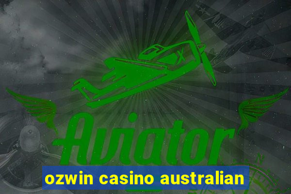 ozwin casino australian