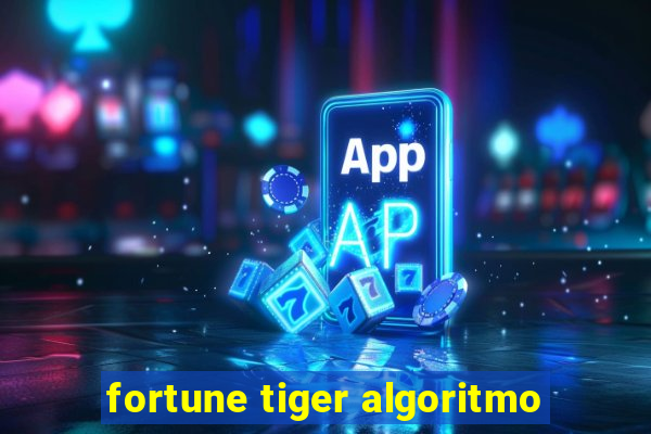 fortune tiger algoritmo