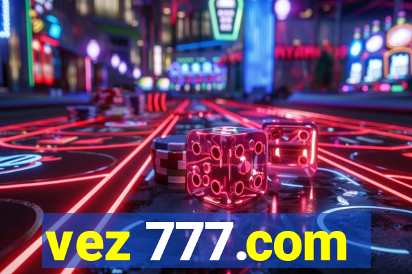 vez 777.com