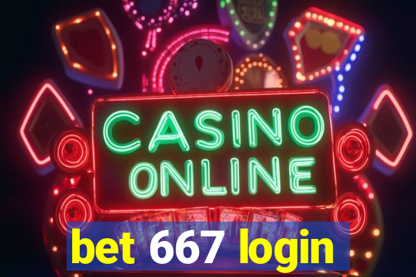 bet 667 login