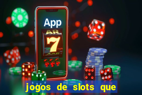 jogos de slots que pagam no cadastro