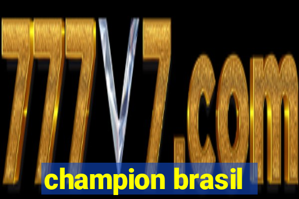 champion brasil