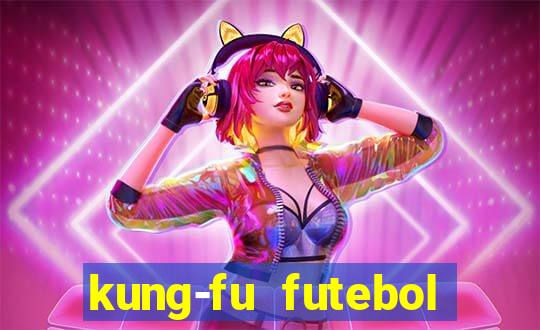 kung-fu futebol clube download