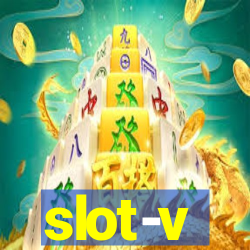 slot-v