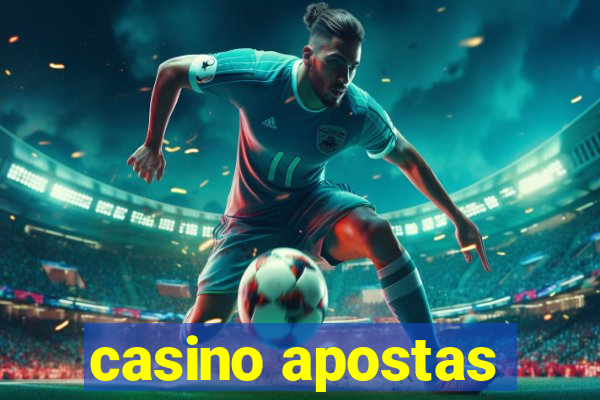 casino apostas