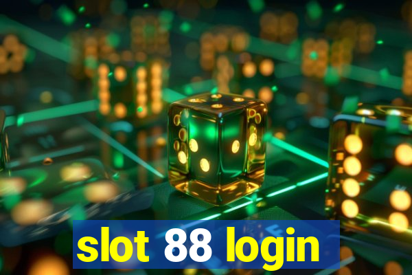 slot 88 login