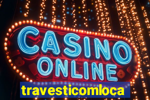 travesticomlocal.com