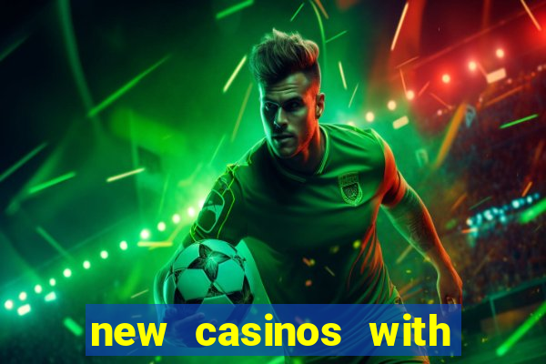 new casinos with no deposit bonus