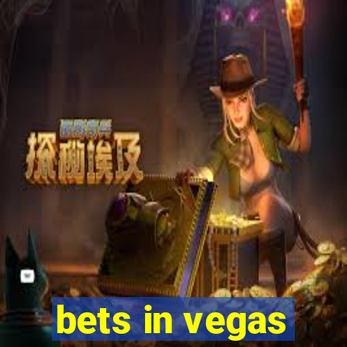 bets in vegas