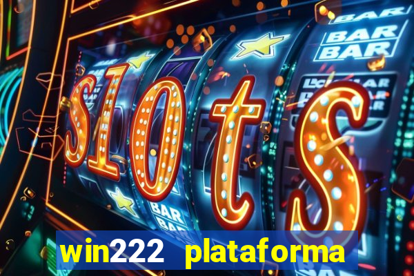 win222 plataforma de jogos