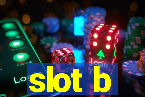 slot b