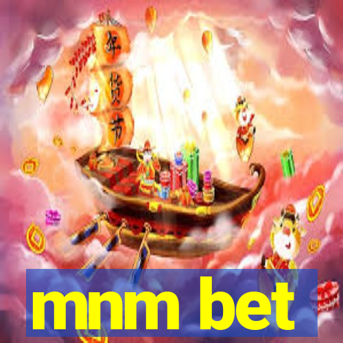 mnm bet